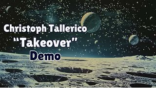 Christoph Tallerico | Takeover (Demo)