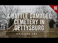 A Battle Damaged Cemetery in Gettysburg | History Traveler Episode 142