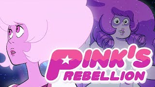 Pink Diamond's Rebellion - A Character Study