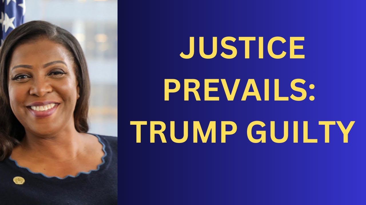 Justice Prevails: Former President Trump Guilty Of Fraud In New York ...