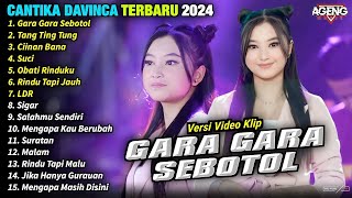 Cantika Davinca Full Album Terbaru 2024 ｜｜ Gara Gara Sebotol - Dangdut Koplo Terbaru - AGENG MUSIC