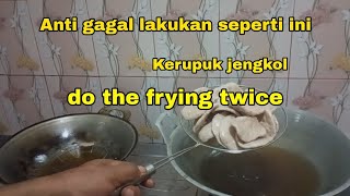 CARA GORENG KERUPUK JENGKOL PAKAI WAJAN KECIL