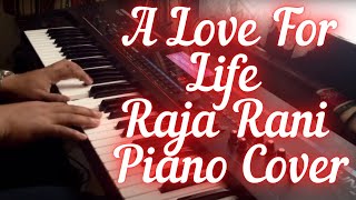A Love For Life - Raja Rani - Piano Cover
