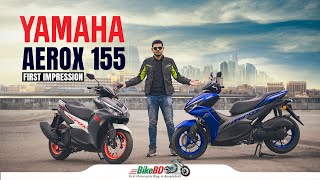 Yamaha Aerox 155 Price In Bangladesh || First Impression Review || BikeBD