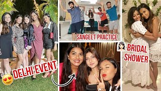 A SUPER FUN Week In My Life / Delhi Event, Throwing A Bridal Shower, Sangeet Practice & More!