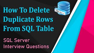 SQL Interview Question | How To Delete Duplicate Rows In SQL | SQL Interview Questions & Answers SQL