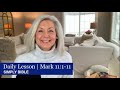 Daily Lesson | Mark 11:1-11