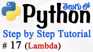 Python Tutorials For Beginners in Telugu - Tutorial 17 - Lambda - Anonymous Function