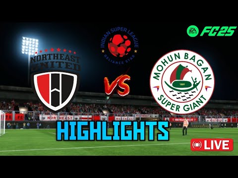 Northeast United FC Vs Mohun Bagan🔴LIVE🔴Highlights💥Hero Indian Super ...