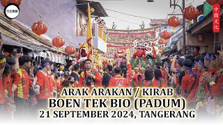 ARAK ARAKAN/KIRAB BOEN TEK BIO (PADUM) 21 SEPTEMBER 2024, TANGERANG