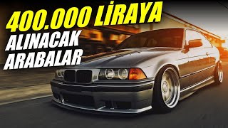 400.000 LİRAYA ALINABİLECEK EN İYİ OTOMOBİLLER | 400 Bin Liraya Araba Tavsiyesi ve Önerisi | 2024