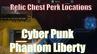 CyberPunk Phantom Liberty - Relic Perk Point Locations