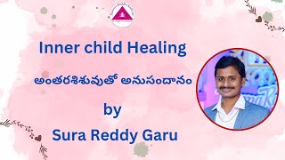 Inner Child Healing I Sura Reddy garu I Maitreya Buddha Soul Care