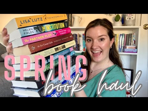 ALL THE BOOKS I ACQUIRED THIS SPRING Book Haul Thrillers, Historical Fiction, Romance, etc.