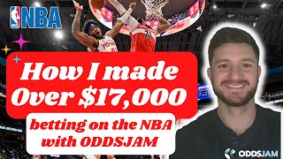 How I Made Over $17K Betting on the NBA With OddsJam
