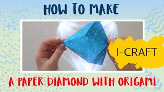 HOW TO MAKE A PAPER DIAMOND WITH ORIGAMI (EASY) DIY TUTORIAL