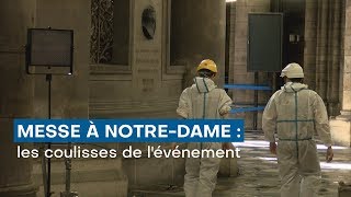 Messe à Notre-Dame : les coulisses d´un évènement mondial