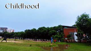 childhood videos ।শৈশব স্মৃতি ।school childhood memories।আমাদের শৈশব।childhood video।