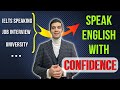 Speak English With Confidence (Job & University interview)