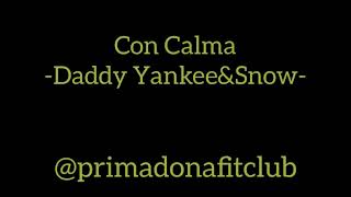 ZUMBA- CON CALMA - daddy yankee & snow