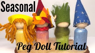 How to Make Seasonal Peg Dolls | Waldorf Kindergarten & First Grade