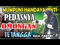 PEDASNYA OMONGAN TETANGGA (PENGAJIAN LUCU NGAPAK MUMPUNI HANDAYAYEKTI JUARA AKSI INDOSIAR)