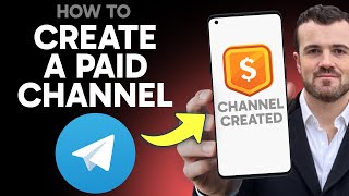 How to Create a Paid Telegram Channel (Step by Step)