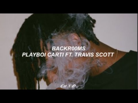 BACKROOMS - PLAYBOI CARTI FT. TRAVIS SCOTT | SUBTITULADO ESPAÑOL - YouTube