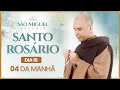 Santo Rosário | 40 Dias com São Miguel Arcanjo 2024 | 04:00 | 16° Dia | Live Ao vivo