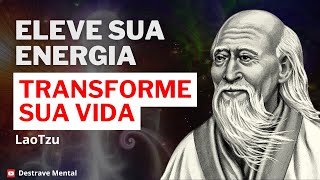 How to Improve the Frequency of Your Life | Lao Tzu