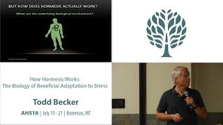 AHS18 Todd Becker - How Hormesis Works