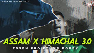 Assam x Himachal 3.0 - MC BOBBY Ft. Essen pro | new Hindi rap song | Ninja Records