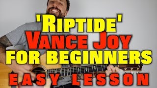 Vance Joy Riptide Easy Lesson