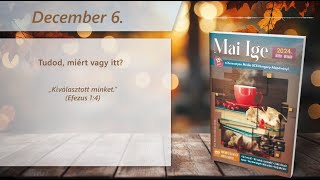 Mai IGE – Tudod, miért vagy itt? – december 6.