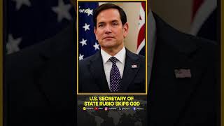 US Secretary Of State Marco Rubio To Skip G20 Meeting In South Africa | WION Shorts