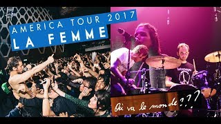 La Femme ("Mystère", "Psycho Tropical Berlin") : "Où va le monde ?" ("America Tour", oct. 2017).