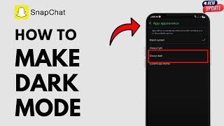 How To Make Snapchat Dark Mode Full Guide