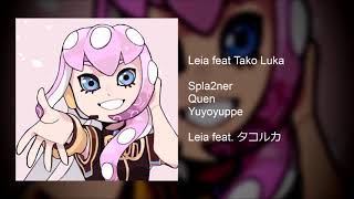 【Project Ika】Leia feat. Tako Luka