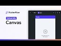 The Canvas | FlutterFlow University