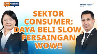 Top 10 Market Cap Sektor Consumer di Tengah Persaingan Super Ketat | Stockversation 21 Januari 2025