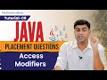Java Interview Questions | Access Modifiers : The Complete Guide | Tutorial #6