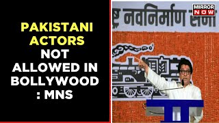 MNS's Issues Open Threat Letter To Bollywood Filmmakers On Recruiting Pakistani Actors In Bollywood