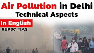 Stubble burning and pollution in Delhi, Role of North Westerly Winds explained, Current Affairs 2019
