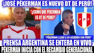 ¡RECAMBIO! PÉKERMAN ES NUEVO DT DE LA SELECCIÓN PERUANA Y EN ARGENTINA SE ENTERAN EN VIVO!