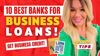 10 BEST Banks for BUSINESS Loans in 2023! Get BUSINESS Credit! EIN Credit! Build Business Credit!
