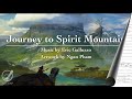 Journey to Spirit Mountain (Score Video)