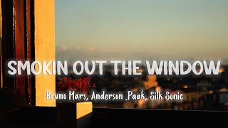 Smokin Out The Window - Bruno Mars, Anderson .Paak, Silk Sonic [Lyrics/Vietsub]