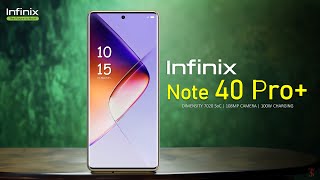 Infinix Note 40 Pro Plus Price,  Look, Design, Camera, Specifications, 12GB RAM,