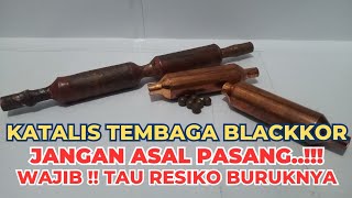 BAHAYA‼️JANGAN ASAL PASANG KATALIS TEMBAGA BLACKKOR  MOBIL