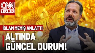 İslam Memiş'ten Son Dakika Altın Bilgisi! Faiz İndirimi Altını Uçurur Mu?